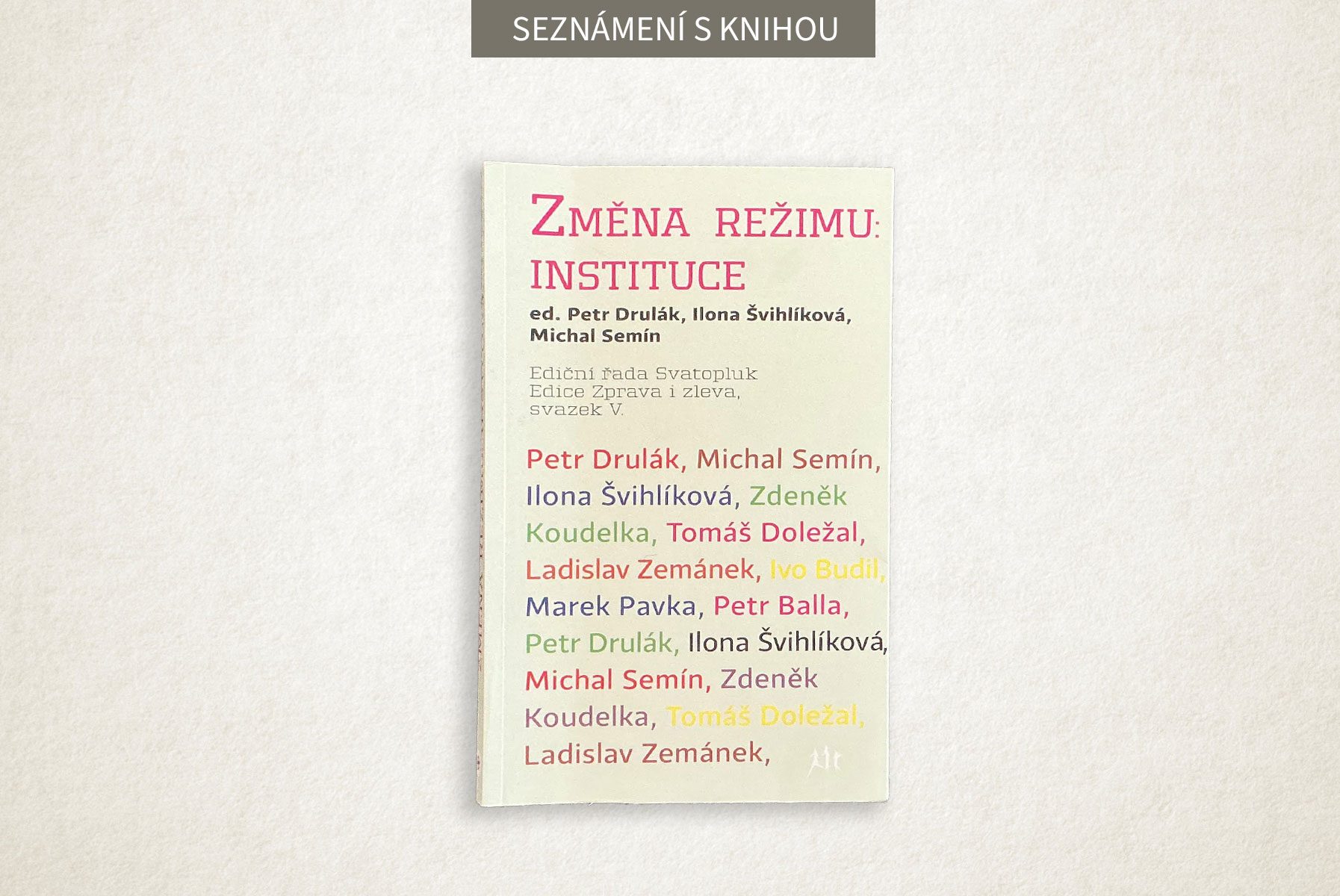 Změna režimu: Instituce 3/3